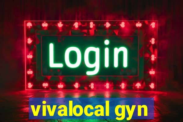 vivalocal gyn